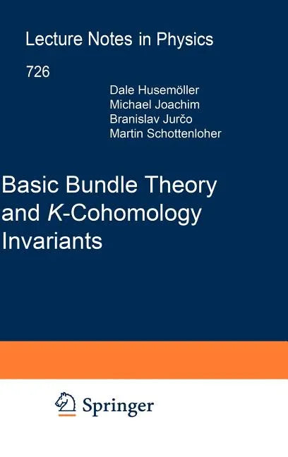 Basic Bundle Theory and K-Cohomology Invariants - Hardcover