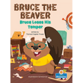 Bruce Loses His Temper - Hardcover