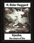 Ayesha, The Return Of She, by H. Rider Haggard (novel)A History of Adventure: Harrison Fisher (July 27,1875 or 1877-January 19,1934) - Paperback