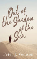 Out of the Shadow of the Sun - Paperback