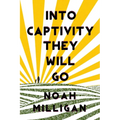 Into Captivity They Will Go - Paperback