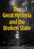 The Great Hysteria and The Broken State - Paperback