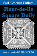 Fleur-de-lis Square Doily Filet Crochet Pattern: Complete Instructions and Chart - Paperback