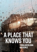 A Place That Knows You - Paperback