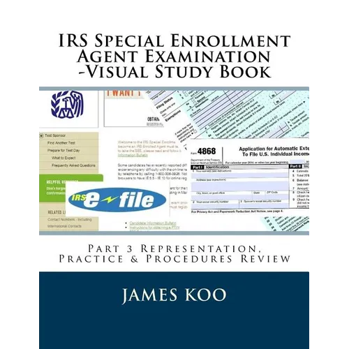 IRS Special Enrollment Agent Examination -Part 3: Representation, Practice & Procedures Review - Paperback