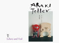 Nobuyoshi Araki & Juergen Teller: Leben Und Tod - Hardcover