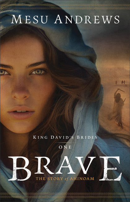 Brave: The Story of Ahinoam - Paperback