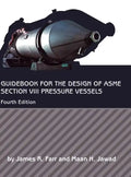 Guidebook for the Design of ASME Section VIII Pressure Vessels - Hardcover