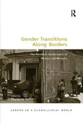 Gender Transitions Along Borders: The Northern Borderlands of Mexico and Morocco - Paperback