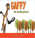 Gaffy the Curious Giraffe! - Hardcover