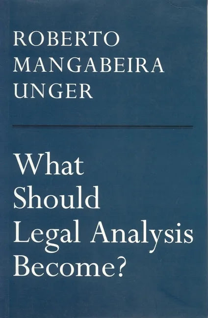 What Should Legal Analysis Become? - Paperback