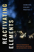 Reactivating Elements: Chemistry, Ecology, Practice - Hardcover