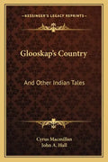 Glooskap's Country: And Other Indian Tales - Paperback