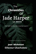 The Chronicles of Jade Harper: La Bruja - Paperback