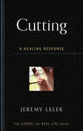 Cutting: A Healing Response - Paperback