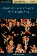 Opposition and Resistance in Nazi Germany - Paperback