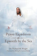 Prayer Expedition at Epworth by the Sea - Paperback
