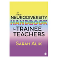 The Neurodiversity Handbook for Trainee Teachers - Paperback