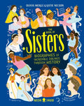 The Book of Sisters: Biographies of Incredible Siblings Through History - Hardcover