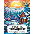 Festive Tranquility: A Christmas Coloring Book for Adults - Paperback