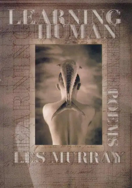 Learning Human: Selected Poems - Paperback