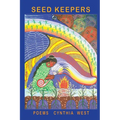 Seed Keepers: Poems - Paperback