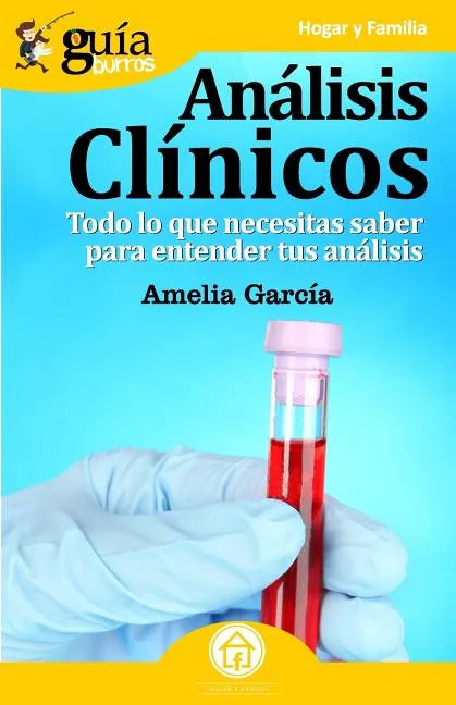 GuíaBurros Análisis clínicos: Todo lo que necesitas saber para entender tus análisis - Paperback