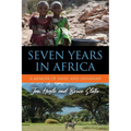 Seven Years in Africa: A Memoir of Sahel and Savannah - Paperback