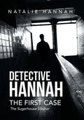 Detective Hannah: The First Case - Hardcover