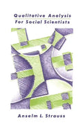 Qualitative Analysis for Social Scientists - Paperback