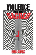 Violence and the Sacred - Paperback