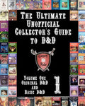 The Ultimate Unofficial Collector's Guide to D&D: Volume One: Original D&D and Basic D&D - Paperback