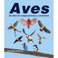 Aves: Un Libro de Comparaciones Y Contrastes - Paperback
