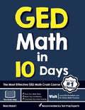 GED Math in 10 Days: The Most Effective GED Math Crash Course - Paperback