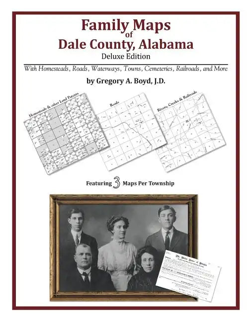 Family Maps of Dale County, Alabama, Deluxe Edition - Paperback