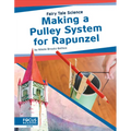Making a Pulley System for Rapunzel - Library Binding