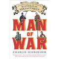 Man of War: My Adventures in the World of Historical Reenactment - Paperback