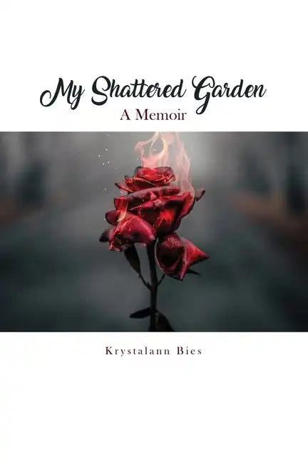 My Shattered Garden: A Memoir - Paperback