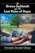 The Green Sabbath and the Last Vista of Hope - Paperback