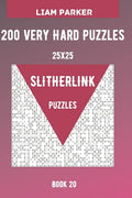 Slitherlink Puzzles - 200 Very Hard Puzzles 25x25 Book 20 - Paperback