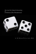 Alea Iacta Est: Radical Librarianship or A Profession Often Misunderstood - Paperback