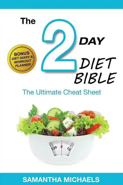 2 Day Diet: Ultimate Cheat Sheet (with Diet Diary & Workout Planner) - Paperback