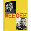 Weegee: Society of the Spectacle - Hardcover
