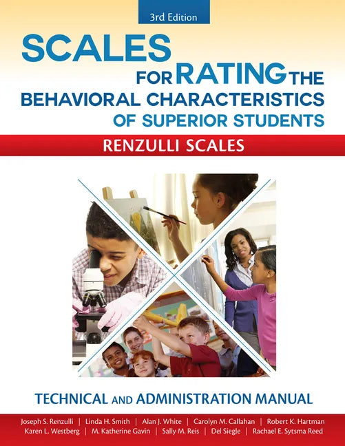 Scales for Rating the Behavioral Characteristics of Superior Students: Technical and Administration Manual - Paperback