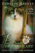 Purr Prints of the Heart: A Cat's Tale of Life, Death, and Beyond - Paperback