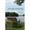 Mississippi Meanderings - Paperback