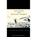 Road Blocks and Arbitrary Thoughts - Paperback