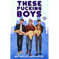 These Pucking Boys: Illustration Edition: Illustration - Paperback