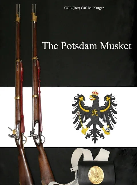 The Potsdam Musket - Hardcover