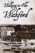 Walking in Olde Wickford: The History of Hamilton Avenue & West Wickford - Paperback